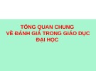 Bài giảng Tổng quan chung về đánh giá trong giáo dục đại học