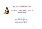 Bài giảng Hệ điều hành Unix-Linux: Chương 1 - Đặng Thu Hiền