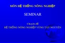 Hệ thống nông nghiệp vùng Tây Nguyên: Báo cáo chuyên đề