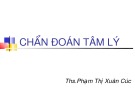 Bài giảng Chẩn đoán tâm lý ThS.Phạm Thị Xuân Cúc