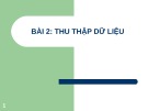 Bài giảng Thu thập dữ liệu Bài 2: Tổng quan và hướng dẫn