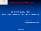 Bài thuyết trình: Định hướng, giải pháp phát triển thanh toán điện tử đến năm 2020