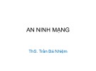 Bài giảng An ninh mạng: Chương 1 - ThS. Trần Bá Nhiệm