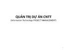 Bài giảng Quản trị dự án công nghệ thông tin: Giới thiệu về quản trị dự án (Bài 1)