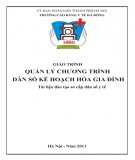 Giáo trình Quản lý chương trình Dân số Kế hoạch hóa gia đình (Phần 2): Tài liệu đào tạo sơ cấp Dân số y tế