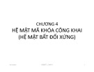 Bài giảng An toàn thông tin - Chương 4: Hệ mật mã khóa công khai (hệ mật mã bất đối xứng)
