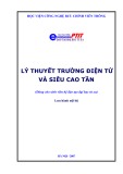 Giáo trình Lý thuyết trường điện từ và siêu cao tần [mới nhất]
