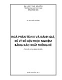 Bài giảng Hóa học phân tích 2: Đánh giá, xử lý số liệu thực nghiệm bằng xác suất thống kê - TS. Mai Xuân Trường