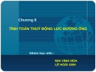 Tính toán thủy động lực đường ống: Bài giảng Chương 8 chi tiết