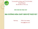 Bài giảng Đại cương hóa chất bảo vệ thực vật ThS. Lê Cao Lượng
