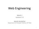 Web engineering: Lecture 1, 2 - Majid Mumtaz