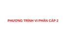 Bài giảng Giải tích 1: Phương trình vi phân cấp 2 (mới nhất)