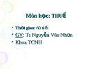 Đại cương về thuế: Bài giảng Chương 1 chi tiết
