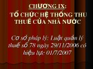 Tổ chức hệ thống thu thuế nhà nước: Bài giảng Chương IX