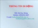 Bài giảng Thông tin di động: Phần 1 - ThS. Hà Duy Hưng (Chi tiết)