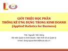 Bài giảng Thống kê ứng dụng trong kinh doanh: Chương 0 của ThS. Nguyễn Tiến Dũng