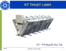 Bài giảng Kỹ thuật lạnh của ThS. Nguyễn Duy Tuệ