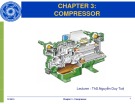 Bài giảng Compressor Chapter 3: Tổng quan và chi tiết