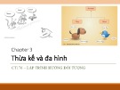 Bài giảng Lập trình hướng đối tượng: Thừa kế và đa hình (ĐH Cần Thơ) - Tổng hợp kiến thức