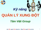 Bài giảng Kỹ năng quản lý xung đột (Tâm Việt)