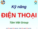 Bài giảng kỹ năng điện thoại: Kinh nghiệm và hướng dẫn tốt nhất