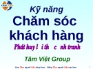 Bài giảng kỹ năng chăm sóc khách hàng: Phát huy lợi thế cạnh tranh hiệu quả