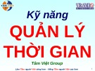 Bài giảng Kỹ năng quản lý thời gian Tâm Việt hiệu quả nhất