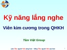 Bài giảng kỹ năng lắng nghe 10 phút (Tâm Việt) hiệu quả nhất