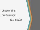 Bài giảng Marketing ngân hàng: Chuyên đề 5, 6 - Học viện Ngân hàng