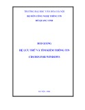 Bài giảng Hệ lưu trữ và tìm kiếm thông tin CDS/ISIS FOR WINDOWS