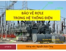 Bài giảng Bảo vệ rơle trong hệ thống điện của TS. Nguyễn Xuân Tùng