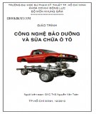 Giáo trình Công nghệ bảo dưỡng và sửa chữa ô tô: Phần 1 - ThS. Nguyễn Văn Toàn