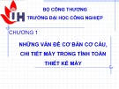 Bài giảng Nguyên lý chi tiết máy Chương 1: Tài liệu Mai Tiến Hậu