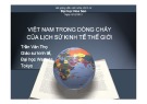 Bài giảng Việt Nam trong dòng chảy lịch sử kinh tế thế giới - Trần Văn Thọ