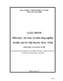 Giáo trình An toàn vệ sinh công nghiệp Quản trị mạng máy tính Cao đẳng nghề chuẩn nhất