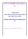 Luận chứng kinh tế kỹ thuật khả thi dự án: Đầu tư xây dựng nhà máy sản xuất bao bì, màng nhựa