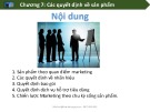 Các quyết định về sản phẩm: Bài giảng Chương 7