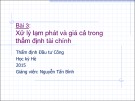 Bài giảng Thẩm định đầu tư công: Bài 3 của Nguyễn Tấn Bình