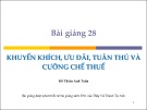 Khuyến khích, Ưu đãi, Tuân thủ, Cưỡng chế Thuế: Bài giảng của Đỗ Thiên Anh Tuấn