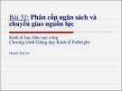 Phân cấp ngân sách và chuyển giao nguồn lực: Bài giảng Bài 31 của Huỳnh Thế Du