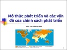 Bài giảng Mô thức phát triển và chính sách phát triển của Châu Văn Thành