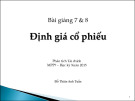 Định giá cổ phiếu: Bài giảng 7 & 8 (Học kỳ Xuân 2015) - Đỗ Thiên Anh Tuấn