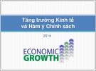 Bài giảng Tăng trưởng Kinh tế và hàm ý chính sách (2014) của Châu Văn Thành