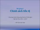 Bài giảng 6: Chính sách tiền tệ (Học kỳ Thu 2014-2015) - Đỗ Thiên Anh Tuấn