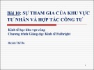 Bài giảng Sự tham gia của khu vực tư nhân và hợp tác công tư - Huỳnh Thế Du