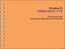 Chính sách y tế: Bài giảng 10 - Đỗ Thiên Anh Tuấn