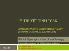 Bài giảng Lý thuyết tính toán Bài 03 Nguyễn Ngọc Tú