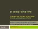 Bài giảng Lý thuyết tính toán Bài 04 - Nguyễn Ngọc Tú