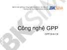 Bài giảng Công nghệ GPP chuẩn nhất