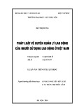 Pháp luật về quyền quản lý lao động của người sử dụng lao động ở Việt Nam: Luận án Tiến sĩ Kinh tế Luật học